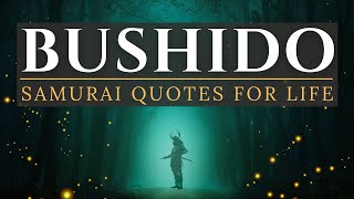 BUSHIDO - SAMURAI QUOTES FOR LIFE