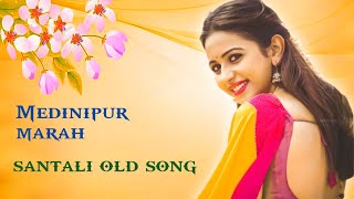 Medinipur 🌺marah🌷///🍁santali 🍁old 🍂song🌻💕