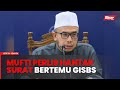 Mufti Perlis hantar surat bertemu GISB