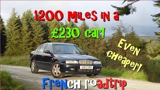 1200 miles in a £230 car! Cheap driving adventure. May be boring.