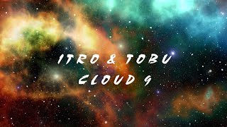 Itro & Tobu - Cloud 9 [EDM song] (NCS)