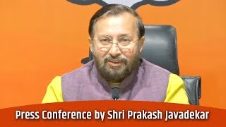 Press Conference by Shri Prakash Javadekar at BJP Head Office, New Delhi