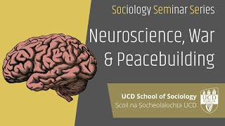 Neuroscience, War and Peacebuilding