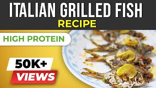 Healthy Italian Grilled Fish | BeerBiceps Keto Diet Recipes