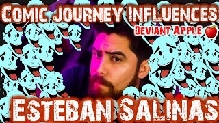 Comic Journey Influences ep 12 - Esteban Salinas The Deviant Apple