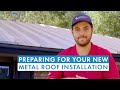 How to Prepare for Your New Metal Roof Installation