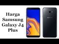 Harga Samsung Galaxy J4+ Dan Spesifikasi Lengkap !