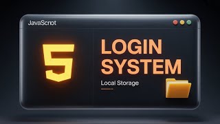 JavaScript Login System with Local Storage | User Authentication ( JS # 17 )