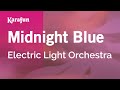 Midnight Blue - Electric Light Orchestra | Karaoke Version | KaraFun