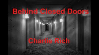 Behind Closed Doors - Charlie Rich - with lyrics