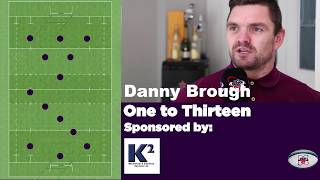 Danny Brough names his greatest Rugby League 1-13