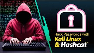 Mastering Password Cracking with Kali Linux & HashCat