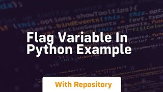 flag variable in python example