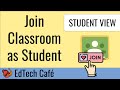 How to Join Google Classroom as Student
