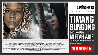 Timang Bungong - Miftah Arif - OST. Meutia (Official Music Video)