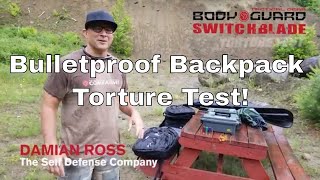 Bulletproof Backpack Review and Torture Test