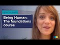 Being Human: The foundations course