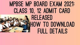 MPBSE ADMIT CARD RELEASED  Class 10, 12 released.how to download hall ticket.2021 Exam.