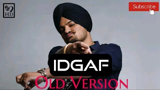IDGAF ( OLD VERSION ) | Sidhu Moosewala | Byg Bird | Latest Punjabi Songs 2021 | Punjabi Gaane