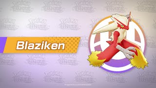 Blaziken Character Spotlight | Pokémon UNITE