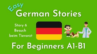 Slow German Short Stories for Beginners / Story 6 Besuch beim Tierarzt (A1-B1)