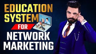 🔥Education System for Network Marketing for Super Success 🔥