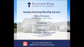 Dalworth Park Church of Christ Sunday Morning Worship: Who is this and What’s happening here?