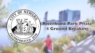 Riverfront Park Phase 4 Ground Breaking