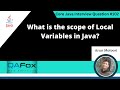 What is the scope of Local Variables in Java (Core Java Interview Question #102)