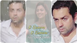 O Sanam O Sanam Song | Full Screen Whatsapp Status | Bobby Deol | Lara dutta |▶SURYA CREATION|