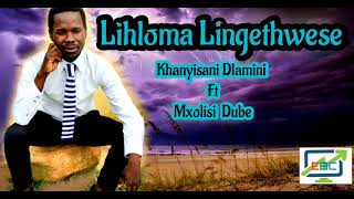 Shembe:Khanyisani Kaydee Dlamini ft Mxolisi Dube_Lihloma Lingethwese