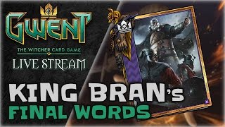 GWENT: King Bran's Final Words 😈 | Skellige Deck Gameplay with Commentary