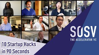 10 Startup Hacks in 90 seconds | SOSV - The Accelerator VC