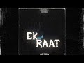 Ek Raat - Official Audio | Rishi Thakar | Yuva Charan | Nevkay