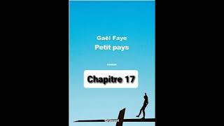 17 - Petit Pays - Gael Faye - lecture- Chapitre 17