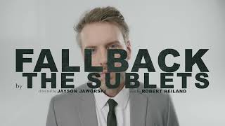 The Sublets - Fallback (Official Music Video)