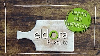 Eldora-Rezept: Käseschnitten | no foodwaste