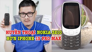 Mở hộp Nokia 3210 huyền thoại trở lại có điểm hơn iPhone 15 Pro Max