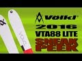 2016 Völkl VTA88 Lite Alpine Touring Ski Sneak Peek