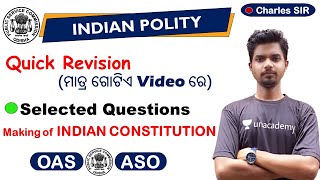 OPSC OAS & ASO Polity Class- Making of Indian Constitution | Selected GK Questions for OPSC ASO/OAS