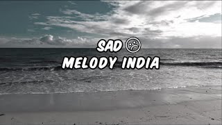 DJ SAD !! MELODY INDIA ( Hendra 98 Remix ) New !!