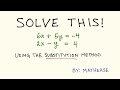 Solving Systems of Linear Equations: Substitution Method