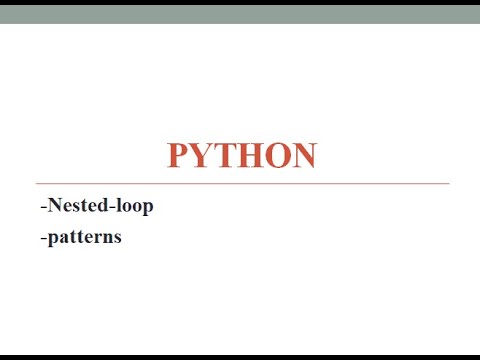 Python: Nested-loop With Patterns - YouTube