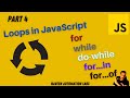 #4 - Different Types of Loops in JavaScript | For - While - DoWhile - ForOf, ForIn Loops