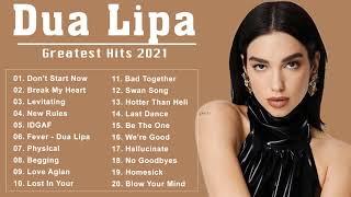 DuaLipa Greatest Hits Full Album 2021 - DuaLipa Best Songs Playlist 2021