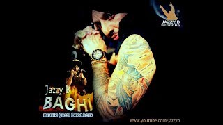 ਬਾਗੀ |  ਸਾਡਾ  ਹੱਕ | Jazzy B | Title Song | Sadda Haq | Baghi