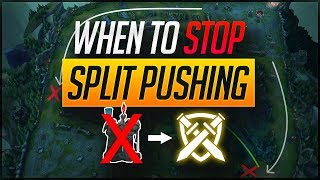 When to STOP SPLIT PUSHING and GROUP? Learn How! | Skill Capped