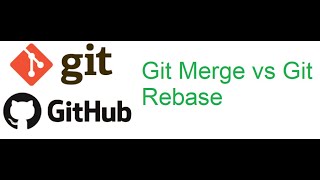 Git and GitHub Beginner class 6: Git Merge vs Git Rebase | Git | Github