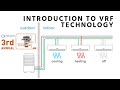 Introduction to VRF Technology