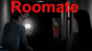 Roommate|| True Scary Story